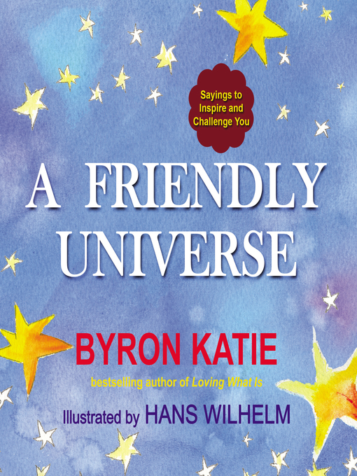 Title details for A Friendly Universe by Byron Katie - Available